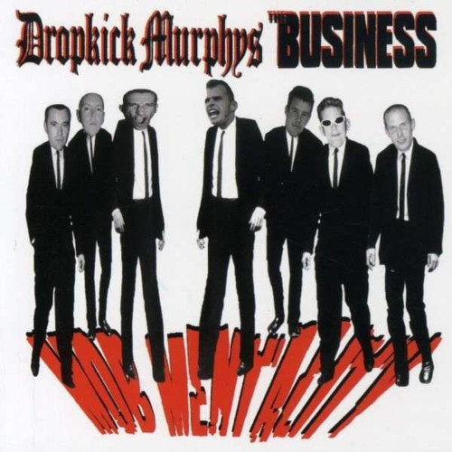 Business/dropkick Murphys - Split-mob mentality (England's Oi-Toy Grandfathers the Business Take On Bos LP)