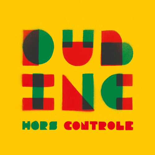 Dub Inc - Hors de controle (CD)