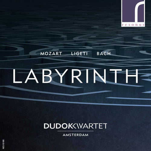 Dudok Quartet Amsterdam - Labyrinth (Mozart, Ligeti & Bach CD)