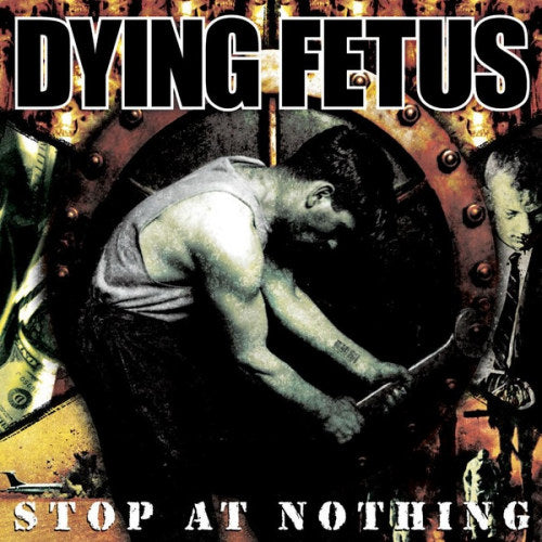Dying Fetus - Stop at nothing (LP)
