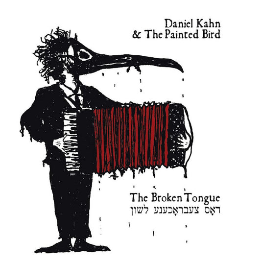 Daniel Kahn & The Painted Bird - The broken tongue (W/Painted Bird CD)