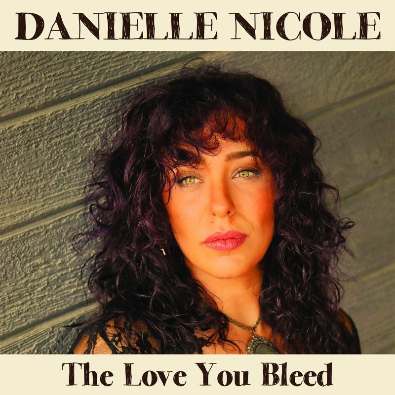 Nicole, Danielle - Love You Bleed (CD)