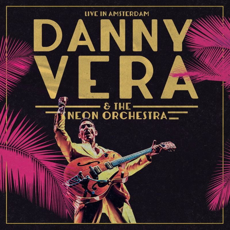 Vera, Danny - Live In Amsterdam (Ft. the Neon Orchestra) (3lp+Blu-Ray LP)