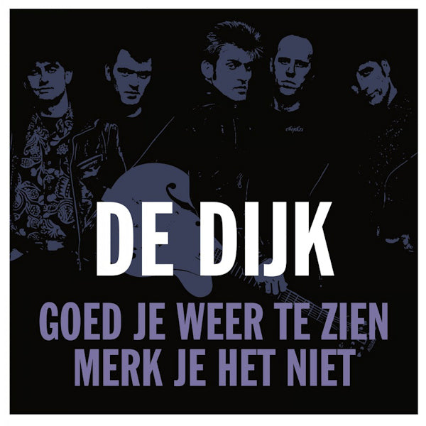 De Dijk - Goed je weer te zien (5020669 7-inch single)