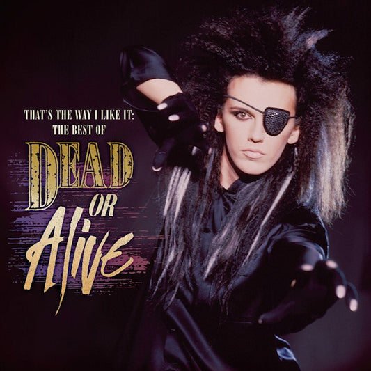 Dead Or Alive - That's the way i like it: the best of dead or alive (.. the Best of CD)
