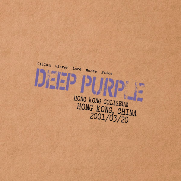 Deep Purple - Live in hong kong 2001 (Hong Kong Coliseum, China 2001/03/20 CD)
