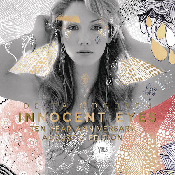 Delta Goodrem - Innocent eyes -ten year anniversary acoustic edition- (.. Anniversary Edition- =CD+Dvd=/Dvd Has Making of, Anniversary Edition CD)