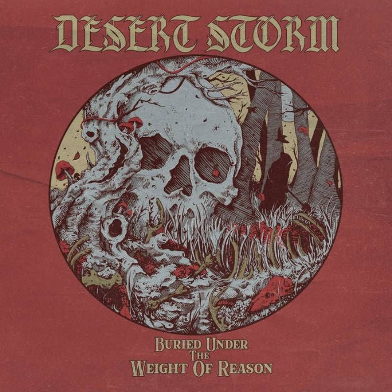 Desert Storm - Buried under the weight of reason (LP)