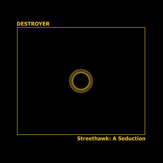 Destroyer - Streethawk: a seduction (LP)