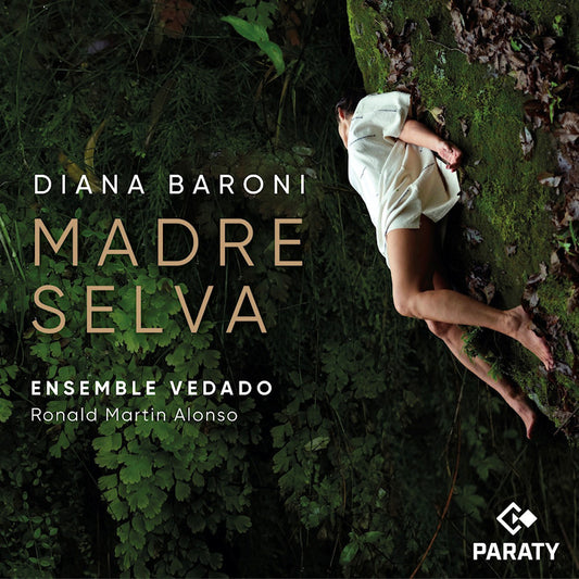 Diana Baroni Feat. Ensemble Vedado - Madre selva (CD)