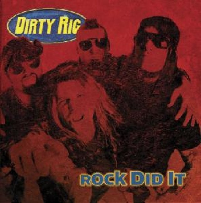 Dirty Rig - Rock did it (Ft. Kory Clarke (Warrior Soul) CD)