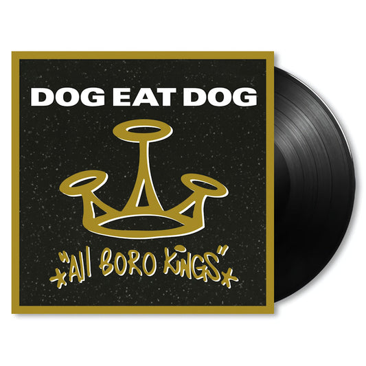 Dog Eat Dog - All boro kings (180gr./Insert/Ft. "No Fronts"/Black Vinyl, High Quality LP)