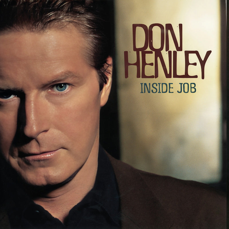 Don Henley - Inside job (Remastered CD)
