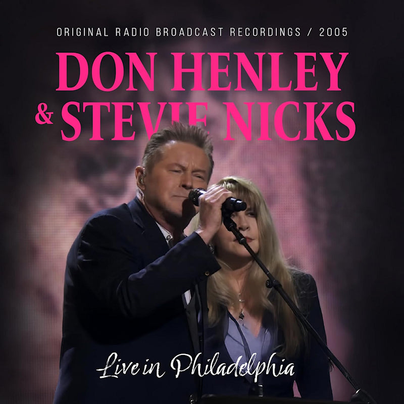 Don Henley & Stevie Nicks - Live in philadelphia (CD)