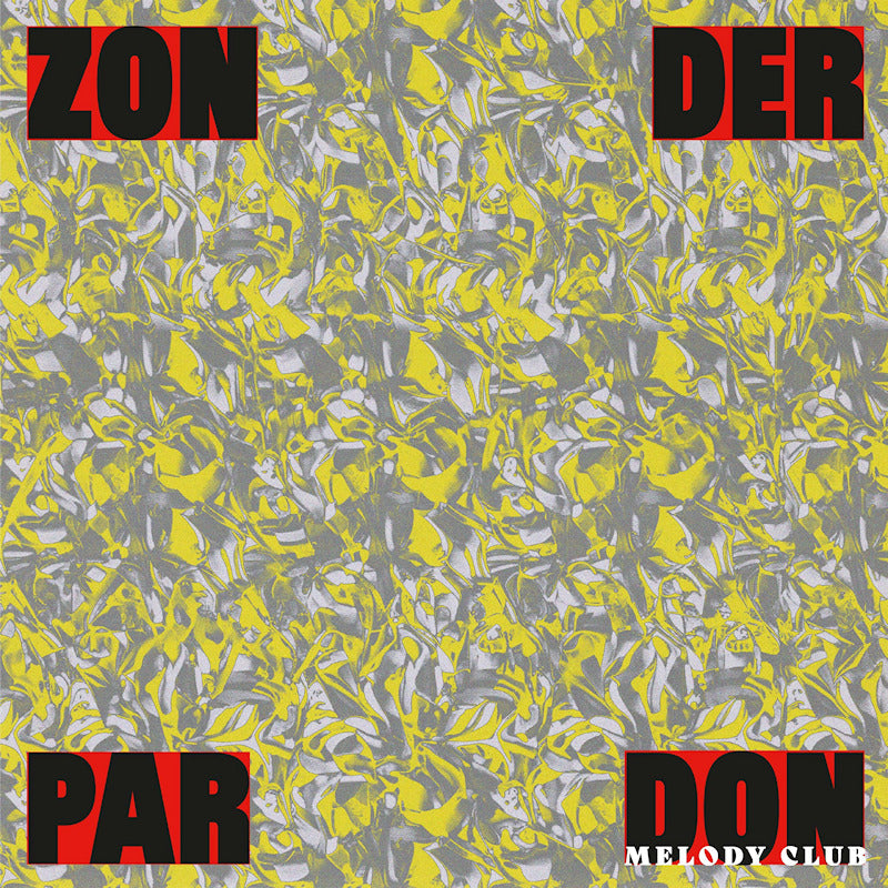Don Melody Club - Zonder pardon (12-inch maxi-single)