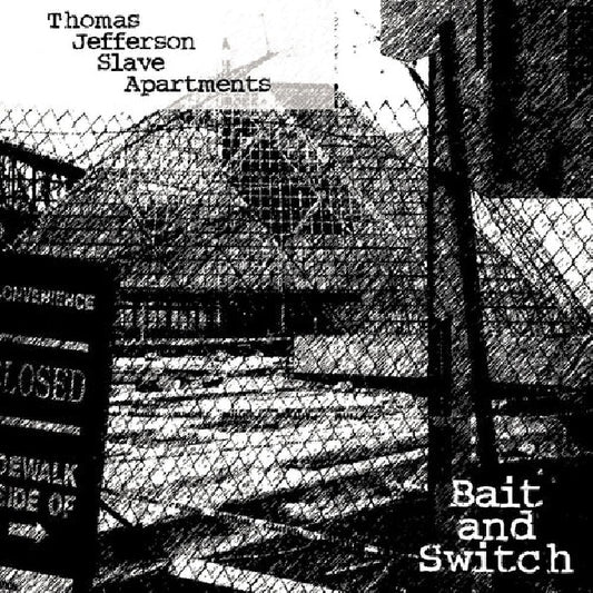 Thomas Jefferson Slave Apartments - Bait and switch (Clear Vinyl, Transparent LP)