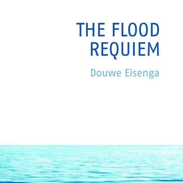 Douwe Eisenga - The flood, requiem (CD)