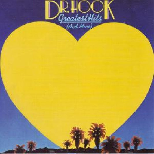 Dr. Hook - Greatest hits (and more) (CD)
