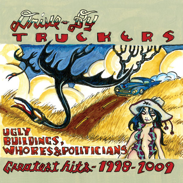 Drive-By Truckers - Ugly buildings, whores & politicians (.. and Politicians CD)