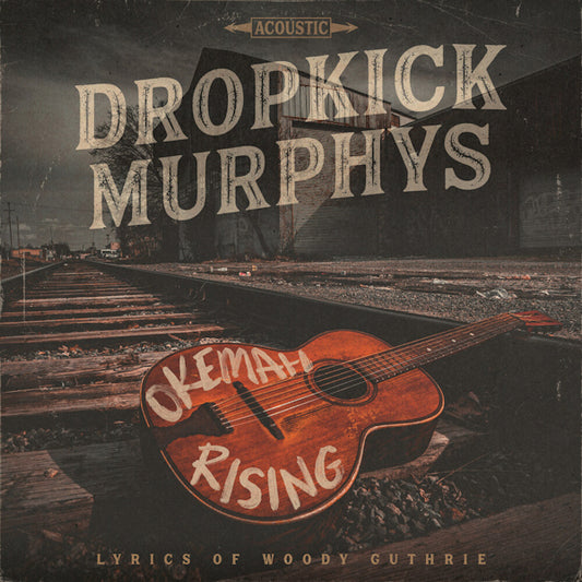 Dropkick Murphys - Okemah rising (6979842 CD)