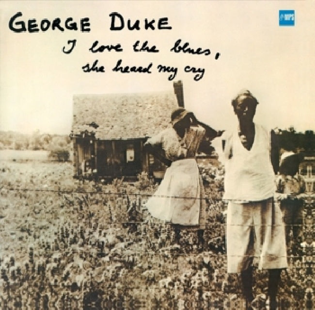 George Duke - I love the blues, she heard my cry (.. She Heard My Cry/ 180gr., High Quality LP)