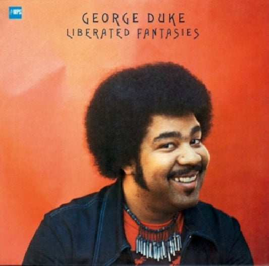 George Duke - Liberated fantasies (180gr., High Quality LP)
