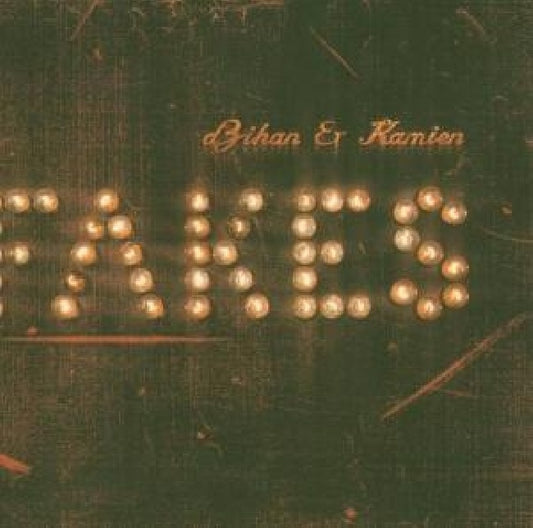 Dzihan & Kamien - Fakes (CD)