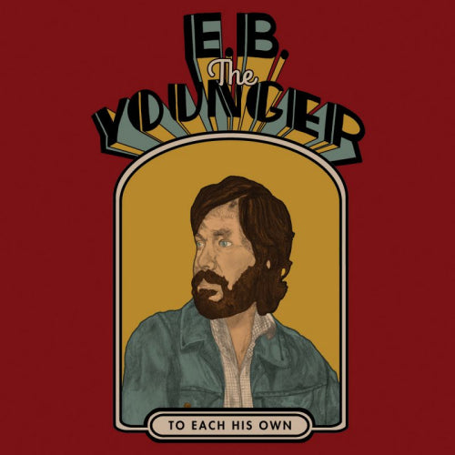 E.b. The Younger - To each his own (CD)