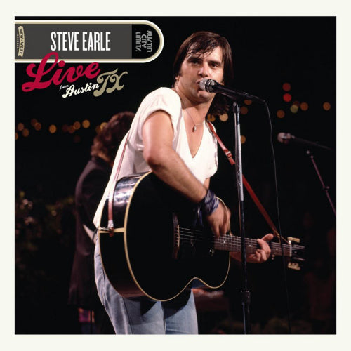 Steve Earle - Live from austin, tx (180gr., High Quality LP)