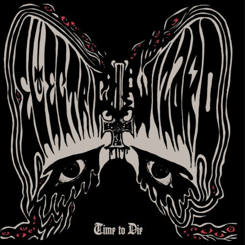 Electric Wizard - Time to die (W/Download // W/Poster LP)