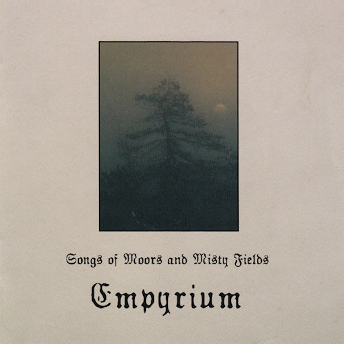Empyrium - Songs of moors and misty fields (.. Misty Field, Digipak CD)