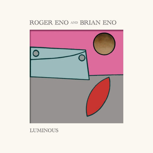Brian Eno & Roger - Luminous (180gr., High Quality LP)