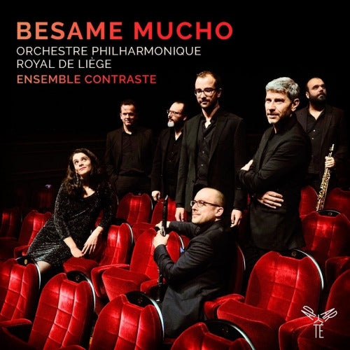 Ensemble Constraste - Besame mucho (Orchestre Philharmonique Royal De Liege/Noemie Waysfeld CD)