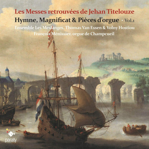 Ensemble Les Meslanges - Les messes retrouvees de jehan titelouze: hymnes vol.1 (Thomas Van Essen/Volny Hostiou/Francois Menissier CD)