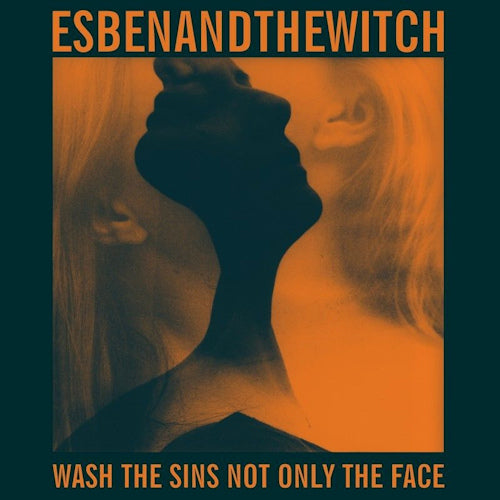 Esben And The Witch - Wash the sins not only the face (.. the Face    // Digipack, Digipak CD)