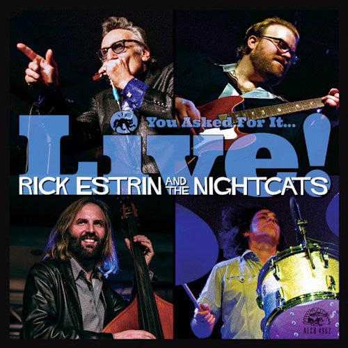 Rick Estrin & The Nightcats - You asked for it... live! (=10th Album (1st Live) Recorded Oct. 2013 In S.F.= CD)