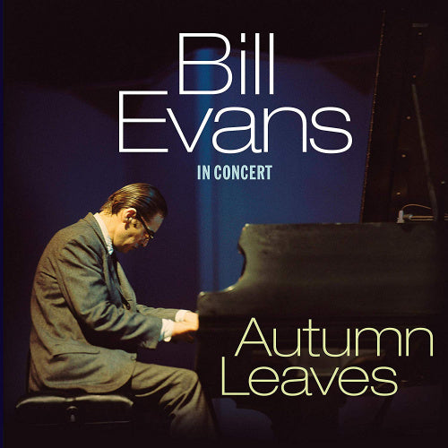 Bill Evans - Autumn leaves - in concert (.. Concert With Eddie Gomez and Marty Morell LP)