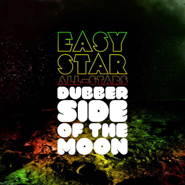 Easy Star All-Stars - Dubber side of the moon (Complete Sequence of Dub Side of the Moon LP)