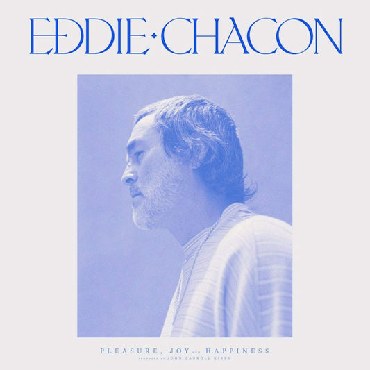 Eddie Chacon - Pleasure, joy and happiness (CD)