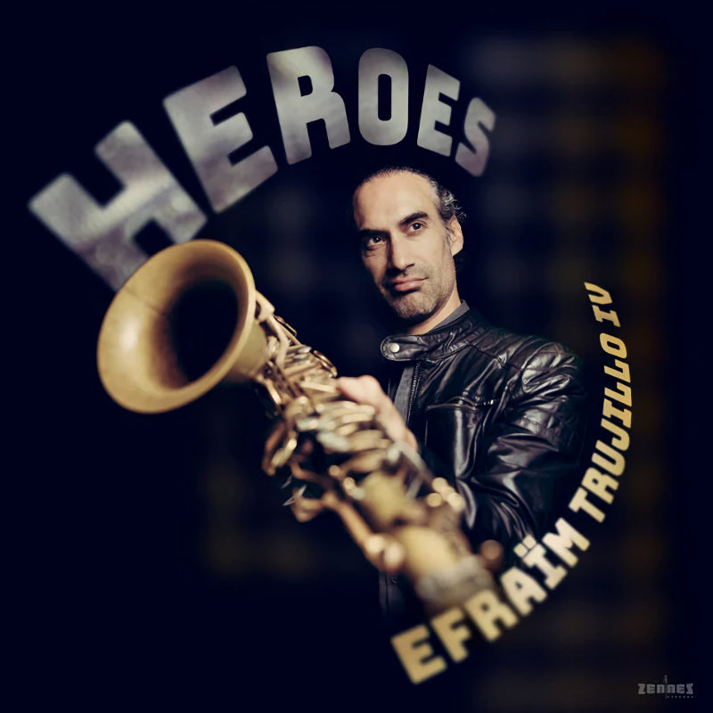 Efraim Trujillo - Heroes (CD)