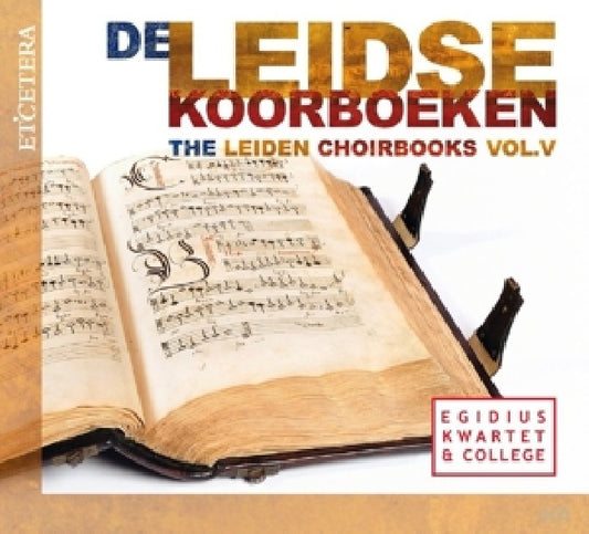 Egidius Kwartet & College - Leidse koorboeken vol.5 (CD)