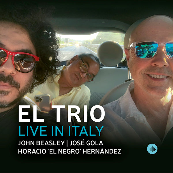 El Trio - Live in italy (Ft. John Beasley/Jose Gola/Horacio El Negro Hernandez, O-Card CD)