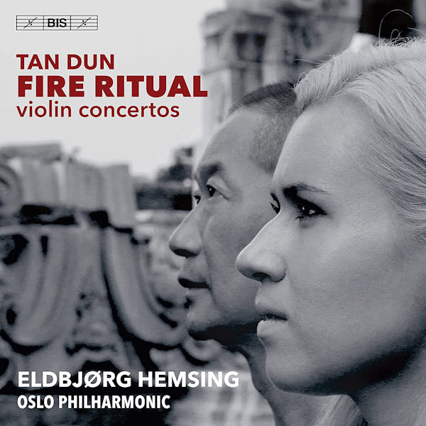 Eldbjorg Hemsing / Oslo Philharmonic - Tan dun: fire ritual (Oslo P.O./Tan Dun, Super Audio CD CD)
