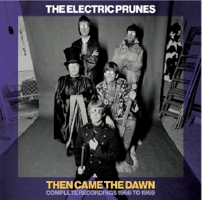 Electric Prunes - Then came the dawn - complete recordings 1966-1969 (CD)