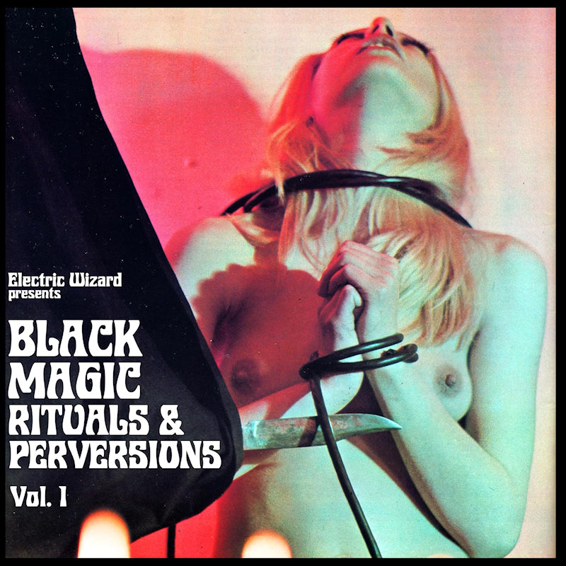 Electric Wizard - Black magic rituals & perversions v (CD)
