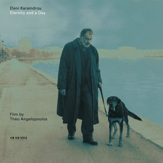 Eleni Karaindrou - Eternity and a day (CD)