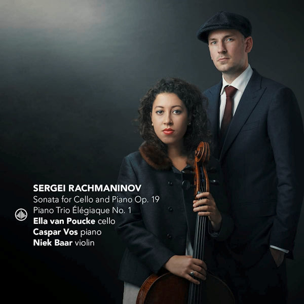 Ella Van Poucke / Caspar Vos / Niek Baar - Rachmaninov: Sonata For Cello And Piano Op. 19 (.. Cello and Piano Op.19/Trio Elegiaque No. 1 CD)