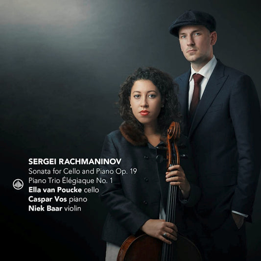 Ella Van Poucke / Caspar Vos / Niek Baar - Rachmaninov: Sonata For Cello And Piano Op. 19 (.. Cello and Piano Op.19/Trio Elegiaque No. 1 CD)