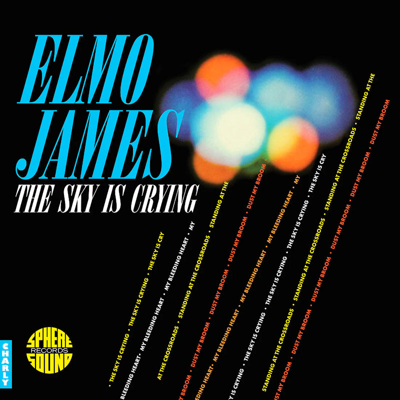 Elmo James - The sky is crying (Reissue, Remastered LP)