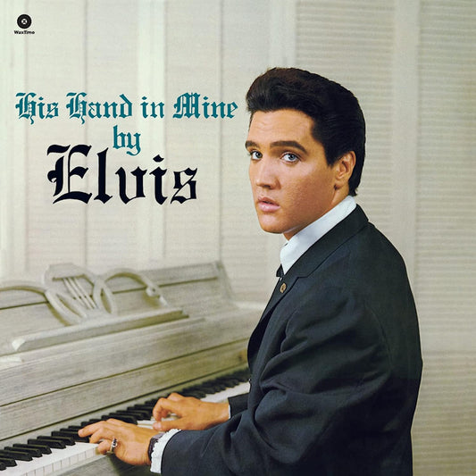 Presley, Elvis - His hand in mine (2 Bonus Tracks/180gr., High Quality LP)